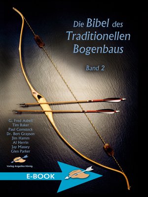 cover image of Die Bibel des Traditionellen Bogenbaus Band 2